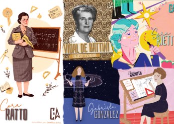 Científicas de Acá: historias que cambian la historia