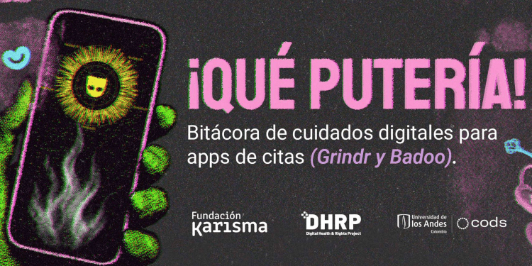 “¡Qué putería!”: la bitácora de la Fundación Karisma para cuidar tus datos en un levante digital