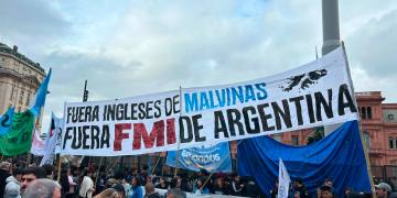 Fuera ingleses de Malvinas, fuera FMI de la Argentina